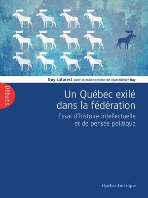 cover image of Un Québec exilé dans la fédération
